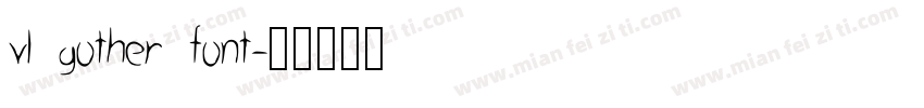 vl gother font字体转换
